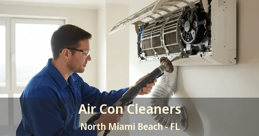 Air Con Cleaners North Miami Beach - FL